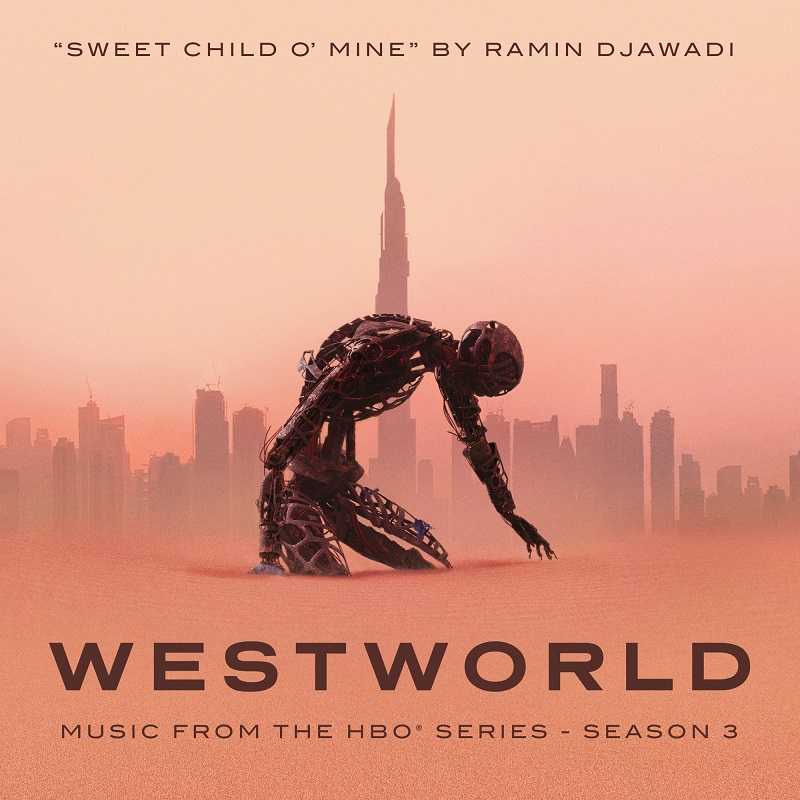 Ramin Djawadi - Sweet Child O Mine (From Westworld - Season 3)